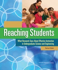 National Research Council, Division of Behavioral and Social Sciences and Education, Board on Science Education, Nancy Kober - Reaching Students, Häftad
