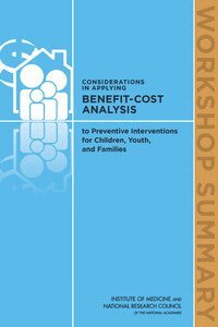 National Research Council, Institute of Medicine, and Families Board on Children, Youth, Steve Olson, Kimber Bogard - Considerations in Applying Benefit-Cost Analysis to Preventive Interventions for Children, Youth, and Families, Häftad