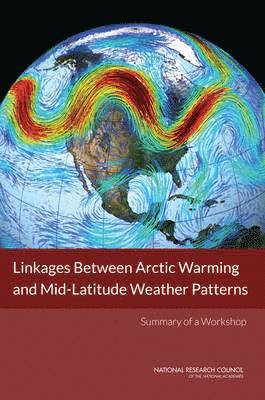 bokomslag Linkages Between Arctic Warming and Mid-Latitude Weather Patterns