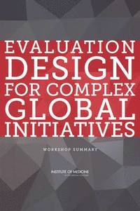 bokomslag Evaluation Design for Complex Global Initiatives