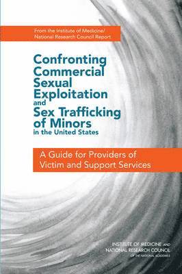 Confronting Commercial Sexual Exploitation and Sex Trafficking of Minors in the United States