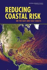 bokomslag Reducing Coastal Risk on the East and Gulf Coasts