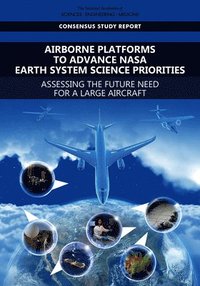 bokomslag Airborne Platforms to Advance NASA Earth System Science Priorities