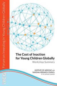bokomslag The Cost of Inaction for Young Children Globally