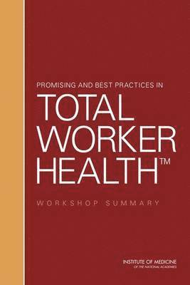 bokomslag Promising and Best Practices in Total Worker Health