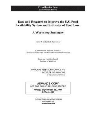 Data and Research to Improve the U.S. Food Availability System and Estimates of Food Loss 1