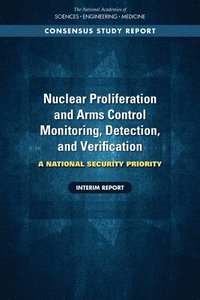 bokomslag Nuclear Proliferation and Arms Control Monitoring, Detection, and Verification