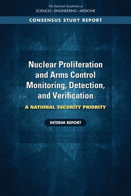 bokomslag Nuclear Proliferation and Arms Control Monitoring, Detection, and Verification