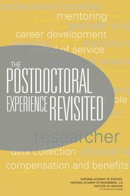 The Postdoctoral Experience Revisited 1