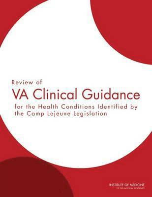 Review of VA Clinical Guidance for the Health Conditions Identified by the Camp Lejeune Legislation 1