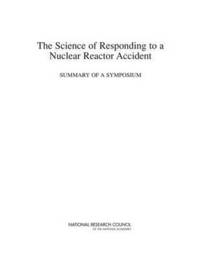 bokomslag Science of Responding to a Nuclear Reactor Accident