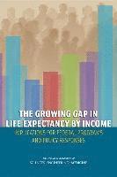 bokomslag The Growing Gap in Life Expectancy by Income