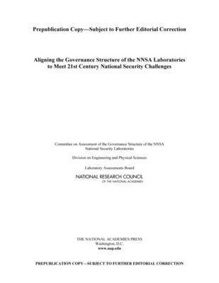 Aligning the Governance Structure of the Nnsa Laboratories to Meet 21st Century National Security Challenges
