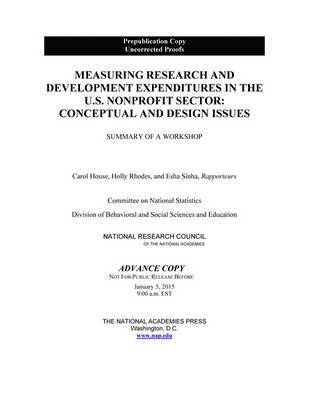 National Research Council, Division of Behavioral and Social Sciences and Education, Committee on National Statistics, Division of Behavioral and Social Scienc, Committee On National Statistics, Esha Sinha, Holly G. Rhodes, Carol C. House - Measuring Research and Development Expenditures in the U.S. Nonprofit Sector, Häftad