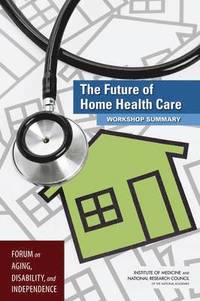 bokomslag The Future of Home Health Care