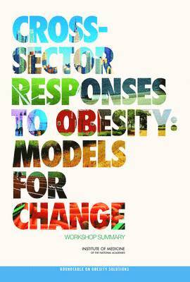 Cross-Sector Responses to Obesity 1