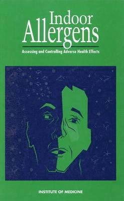 National Research Council, Institute of Medicine, Committee on the Health Effects of Indoor Allergens, Institute Of Medicine, Harriet Burge, Roy Patterson, Andrew M. Pope, Andrew M Pope - Indoor Allergens, Häftad