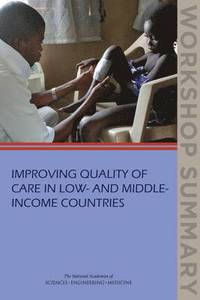 bokomslag Improving Quality of Care in Low- and Middle-Income Countries