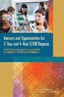 Barriers and Opportunities for 2-Year and 4-Year STEM Degrees 1