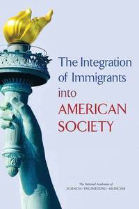 bokomslag The Integration of Immigrants into American Society