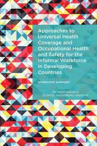 bokomslag Approaches to Universal Health Coverage and Occupational Health and Safety for the Informal Workforce in Developing Countries