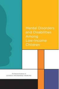 bokomslag Mental Disorders and Disabilities Among Low-Income Children