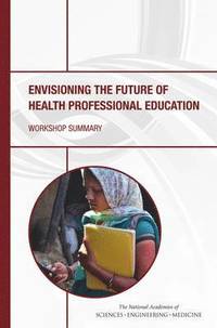 bokomslag Envisioning the Future of Health Professional Education