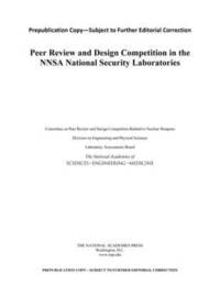 bokomslag Peer Review and Design Competition in the NNSA National Security Laboratories