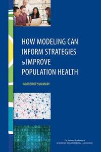 bokomslag How Modeling Can Inform Strategies to Improve Population Health