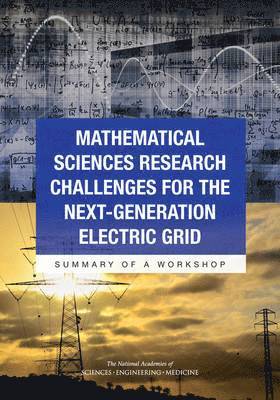 bokomslag Mathematical Sciences Research Challenges for the Next-Generation Electric Grid
