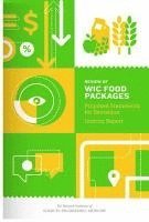 and Medicine National Academies of Sciences, Engineering, Institute of Medicine, Food and Nutrition Board, Committee to Review WIC Food Packages, National Academies of Sciences Engineeri, National Academies of Sciences Engineering and Medicine, Institute Of Medicine, Food And Nutrition Board, Committee to Review Wic Food Packages, Ann L. Yaktine, Marie E. Latulippe, Kathleen M. Rasmussen, Ann L Yaktine, Marie E Latulippe, Kathleen M Rasmussen - Review of WIC Food Packages, Häftad