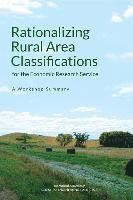 bokomslag Rationalizing Rural Area Classifications for the Economic Research Service