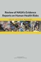 bokomslag Review of NASA's Evidence Reports on Human Health Risks