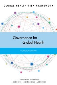 and Medicine National Academies of Sciences, Engineering, Institute of Medicine, Board on Global Health, Forum on Microbial Threats, Eileen R. Choffnes, Megan R. Snair, Alison Mack - Global Health Risk Framework, Häftad