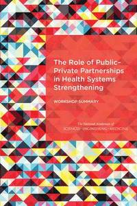 bokomslag The Role of Public-Private Partnerships in Health Systems Strengthening