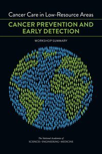 and Medicine National Academies of Sciences, Engineering, Institute of Medicine, Board on Health Care Services, National Cancer Policy Forum, Sharyl J. Nass, Margie Patlak, Erin Balogh - Cancer Care in Low-Resource Areas, Häftad