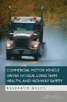 bokomslag Commercial Motor Vehicle Driver Fatigue, Long-Term Health, and Highway Safety