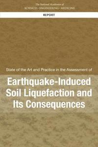 bokomslag State of the Art and Practice in the Assessment of Earthquake-Induced Soil Liquefaction and Its Consequences