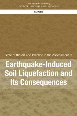 bokomslag State of the Art and Practice in the Assessment of Earthquake-Induced Soil Liquefaction and Its Consequences