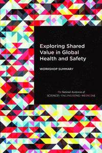 bokomslag Exploring Shared Value in Global Health and Safety