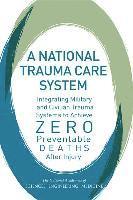 bokomslag A National Trauma Care System