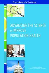 bokomslag Advancing the Science to Improve Population Health