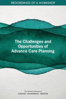 bokomslag Challenges and Opportunities of Advance Care Planning