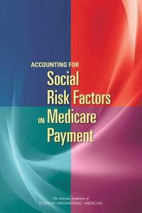 bokomslag Accounting for Social Risk Factors in Medicare Payment