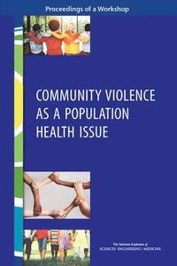 bokomslag Community Violence as a Population Health Issue