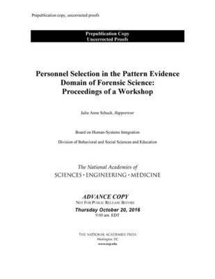 Personnel Selection in the Pattern Evidence Domain of Forensic Science 1