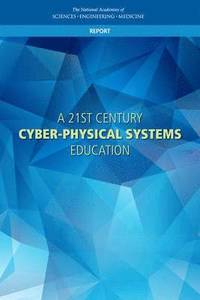 bokomslag A 21st Century Cyber-Physical Systems Education