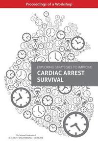bokomslag Exploring Strategies to Improve Cardiac Arrest Survival