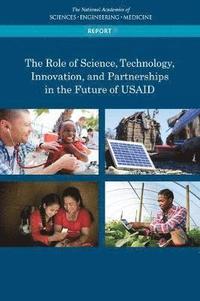 bokomslag The Role of Science, Technology, Innovation, and Partnerships in the Future of USAID