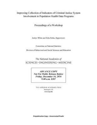 Improving Collection of Indicators of Criminal Justice System Involvement in Population Health Data Programs 1
